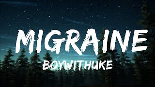 1 Hour |  BoyWithUke - Migraine  | LyricFlow Channel