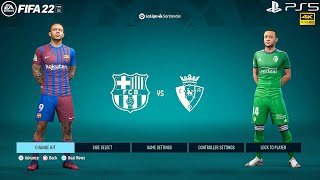 FIFA 22 - Barcelona Vs Osasuna Ft. Depay, Aubameyang, Torres, - La liga Full Match - 4K Gameplay