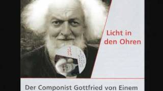 Licht in den Ohren - zum 90. Geburtstag von Gottfried von Einem