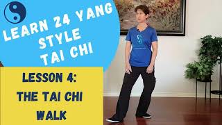 The Tai Chi Walk; Lesson 4 of Learn 24 Yang Style Tai Chi.  #taichi #yang #24form #taichiwalk