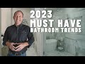 2023 Must Have Bathroom Trends