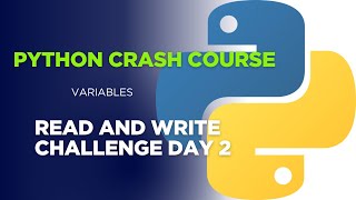 Python Crash Course #Variables Read and Write Challenge Day 2