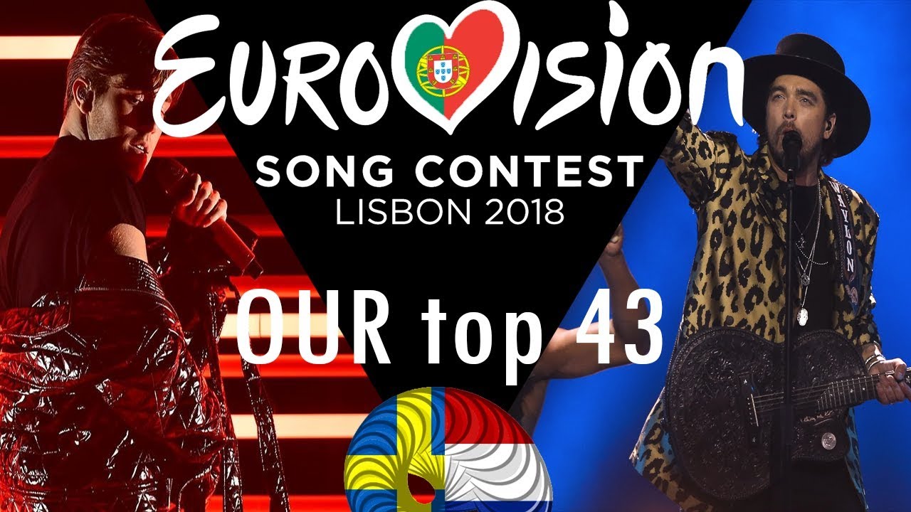 Eurovision 2018 OUR Top 43 - YouTube