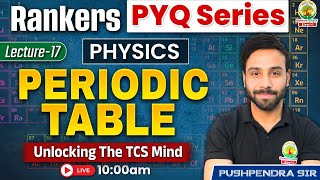 Periodic Table | Rankers PYQ Series | For SSC CGL,CPO,CHSL,MTS | Pushpendra Sir #sscscamnews