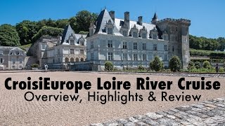 CroisiEurope Loire Princesse Loire River Cruise Highlights