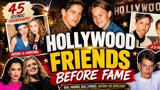 45 Celebrity Best Friends Before Hollywood Made Them Famous