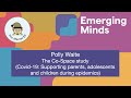 Polly Waite: Co-SPACE study (Covid-19: Supporting parents, adolescents & children during epidemics)