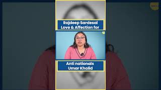 Rajdeep Sardesai Love \u0026 Affection for Anti nationals | Umar Khalid | | The Pamphlet