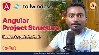 Understanding an Angular Project Structure | தமிழ் | ACC-02