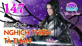 Nghịch Thiên Tà Thần Audio   Bản Dịch Full   Tập 147 Chương 1461 1470 Hỏa Tinh Dẫn Lực