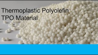 What is Thermoplastic Polyolefin (TPO)?