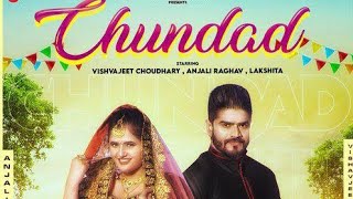 Chundad - Vishvajeet Choudhary || Anjali Raghav (Lyrics Video) Latest Haryanvi Songs 2022 ||Tj music