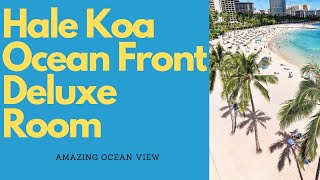 Hale Koa Deluxe Ocean Front Room Tour