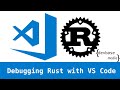 Debugging Rust with Visual Studio Code