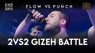 2 vs 2 - GIZEH BATTLE - HIGHER & MUMEI vs FRENK & CUTA  - END OF DAYS FLOW vs PUNCH