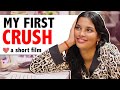 MY FIRST CRUSH 2 - a short film | Teenage crush | Short Film on Teenagers | Ayu and Anu Twin Sisters