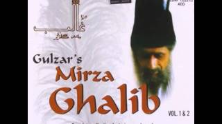 Gulzar, Jagjit Singh, Chitra SIngh, Vinod Sehgal - Gulzar's Mirza Ghalib Vol. 1 - Ibteda