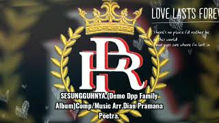 DIAN PRAMANA POETRA.Sesungguhnya.(Demo Dpp Family Album)Comp/Music Arr.Dian P. Poetra.