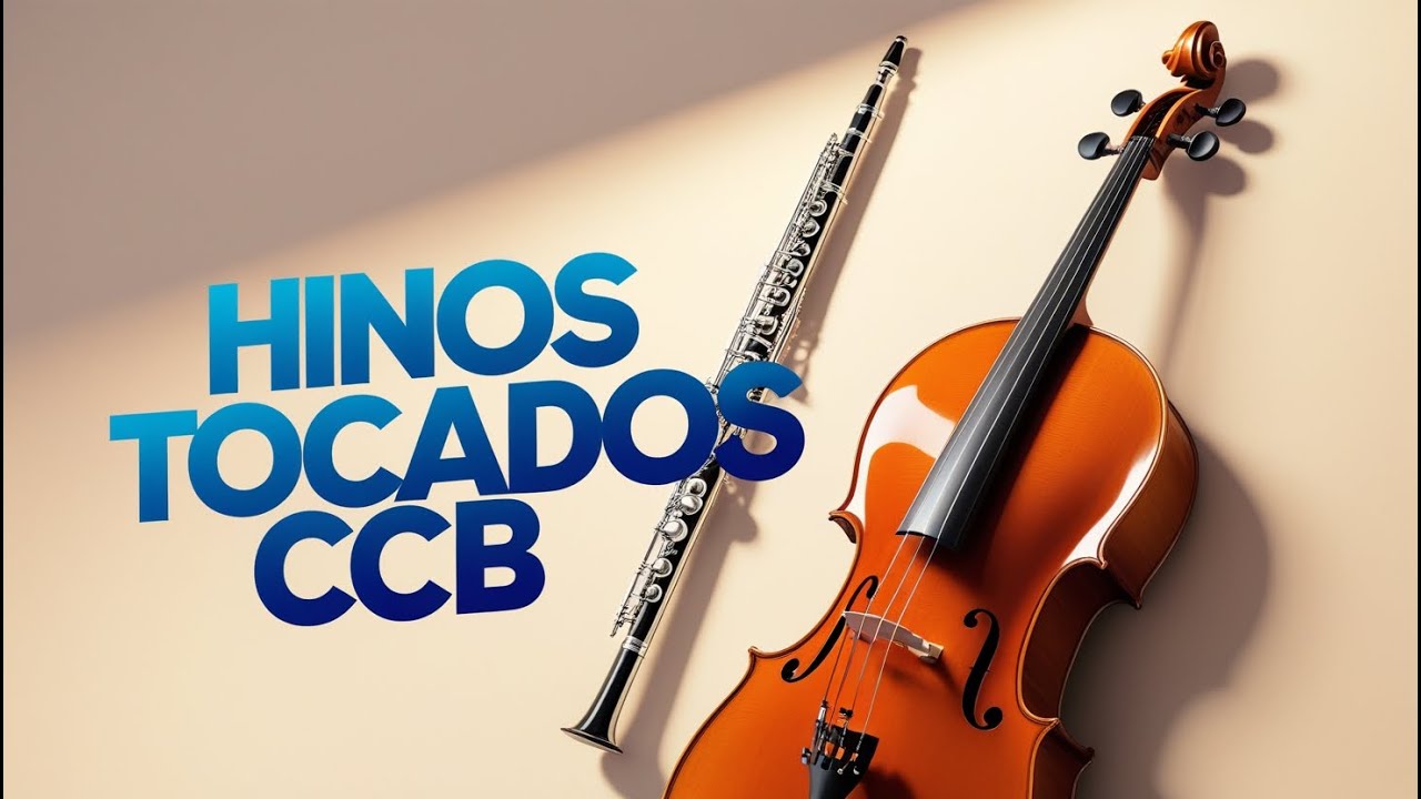 Hinos Tocados Ccb Violoncelo E Clarone Youtube