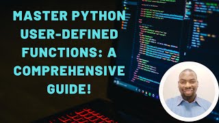 Python User-Defined Functions: Create and Use Custom Functions Effectively