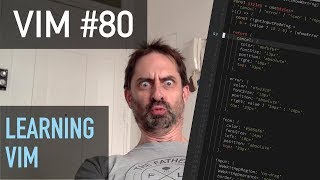 Vim screencast #80: Learning Vim