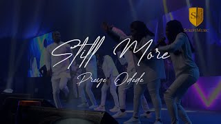 Preye Odede - Still More (Official Video)