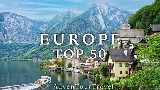 50 Most Beautiful Places to Visit in Europe in 2024