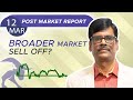 Broader Markets SELL OFF? Post Market Report 12-Mar-24