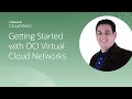 Getting started with Oracle Cloud Infrastructure Virtual Cloud Networks | CloudWorld 2022