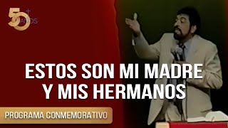 ESTOS SON MI MADRE Y MIS HERMANOS - Salvador Gómez (Predica conmemorativa)