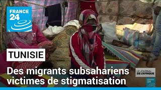 Tunisie : des migrants subsahariens victimes de stigmatisation • FRANCE 24