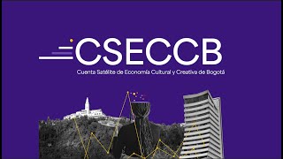 ¿Qué es la Cuenta Satélite de Economía Cultural y Creativa de Bogotá?