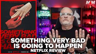 Something Very Bad is Going to Happen (2026) Netflix Review