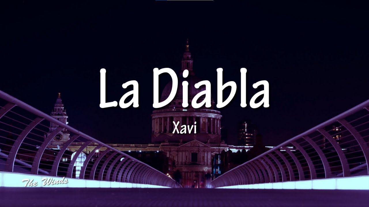 Xavi - La Diabla (Lyrics) - YouTube