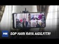 SOP Hari Raya Aidilfitri | MHI (11 Mei 2021)