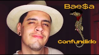 Bae$a - Confundido