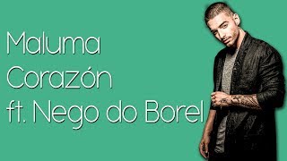 Maluma - Corazón (Lyrics / Lyric Video) ft. Nego do Borel