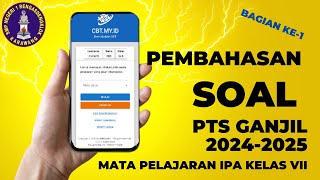 PEMBAHASAN SOAL PTS IPA SESI 1