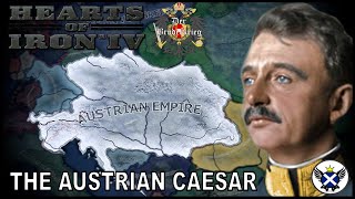 The Empire Survives and Thrives! | HOI4 Der Bruderkrieg Austrian Empire (The Austrian Caesar)