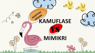 ADAPTASI HEWAN - KAMUFLASE VS MIMIKRI, APA BEDANYA ??