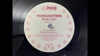 Trancesetters – Roaches (Peace Division Remix)