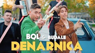 BQL \u0026 BUDALE - DENARNICA (Official Video)