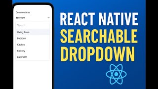 2025 - React Native Searchable Dropdown 🔍 | Easy & Customizable