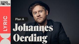 Johannes Oerding - Plan A (Songpoeten Lyric Video)