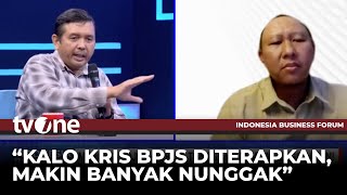 Dugaan BPJS Watch Dampak Panjang Kehadiran BPJS KRIS | Indonesia Business Forum tvOne