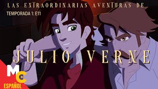 Las extraordinarias aventuras de Julio Verne T1 | E11 Charleston | Completo en español