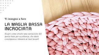 Impara a fare la maglia bassa INCROCIATA! Avrai EXTRA densità e consistenza per i tuoi progetti!