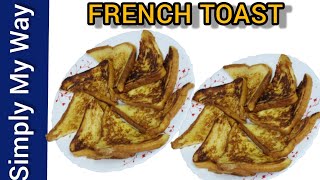 French Toast/فرینچ ٹوسٹ/Crispy From outside & well cooked from inside/Quick Easy Dessert & Breakfast