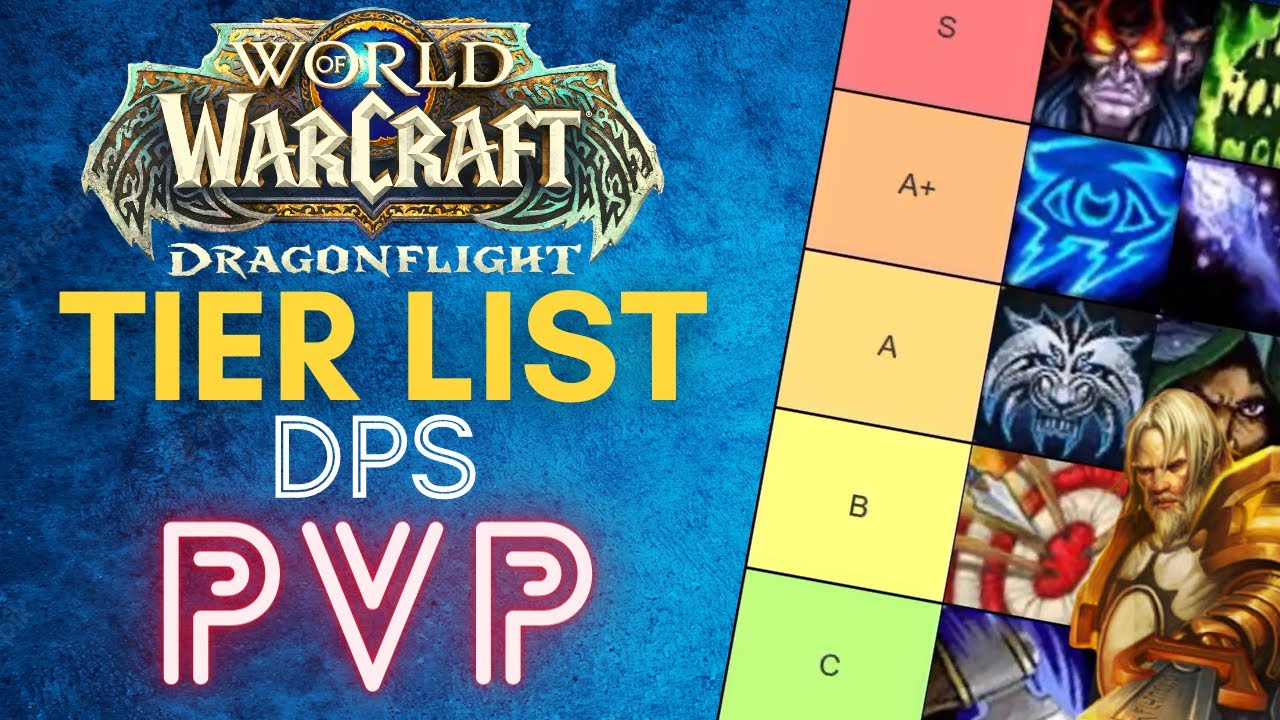 Dragonflight PVP Tier List Guide | DPS Class Picking Guide | WOW - YouTube