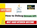 How to debug Stream API | Java 8 | Peek () method |
